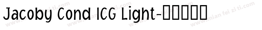 Jacoby Cond ICG Light字体转换
